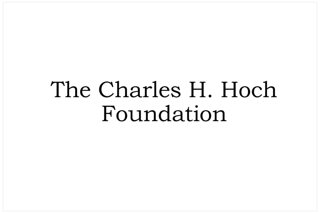 The Charles H. Hoch Foundation
